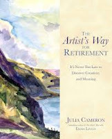 The artist's way for retirement by Julia Cameron