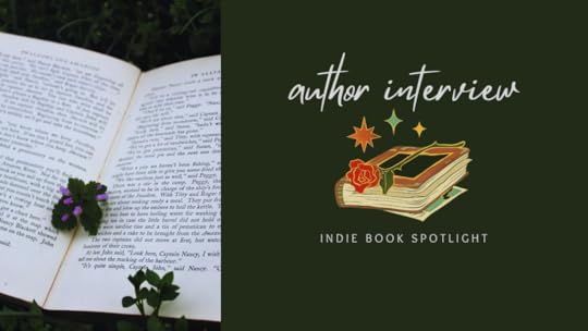 a banner with a picture of a book open on green grass, a flower in its pages, beside text that reads 'author interview' over a cartoon image of a book with a rose and stars above, all over text that reads 'indie book spotlight'