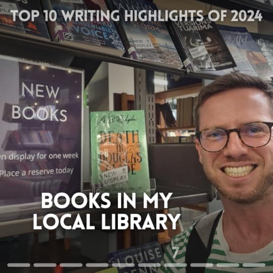 Top 10 writing highlights of 2024. Books in my local library. Author G B Ralph taking a selfie with his book, Death in Douglas Glade, on the Palmerston North City Library's New Display shelves.