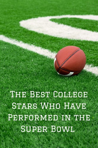 The Best College Stars Who Have Performed in the Super Bowl 