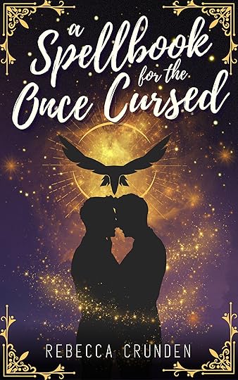 cover for A Spellbook for the Once Cursed (Enlil & Aris 2) by Rebecca Crunden; purple cover with gold borders, show two men kissing, a bird above them, a sun behind