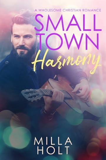 Small Town Harmony by Milla Holt book cover