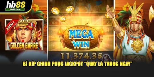 Bí kíp chinh phục Jackpot “quay là trúng ngay”