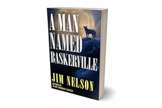 A Man Named Baskerville by Jim Nelson