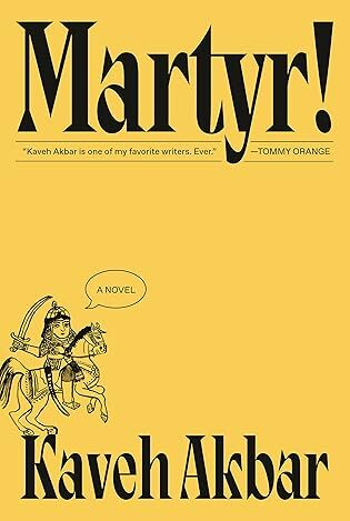 Review: Martyr!, Kaveh Akbar