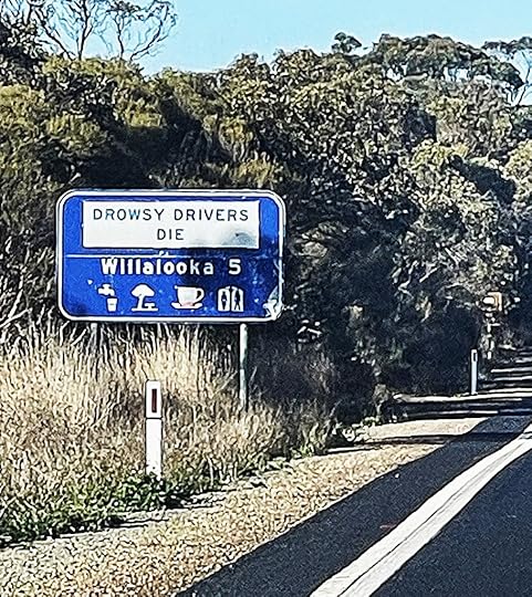 Yankees driving in Australia snickered at the reminder Drowsy Drivers Die.