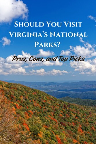Should You Visit Virginia’s National Parks? Pros, Cons, and Top Picks