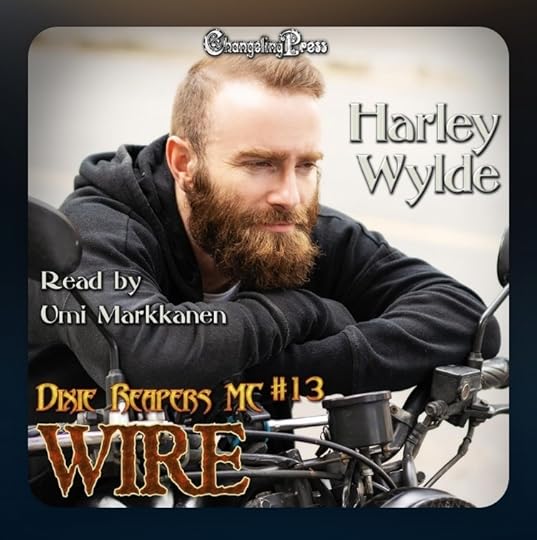 Harley Wylde Dixie Reapers MC bk 13 Wire