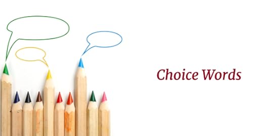 pencils with speech bubbles and title Choice Words