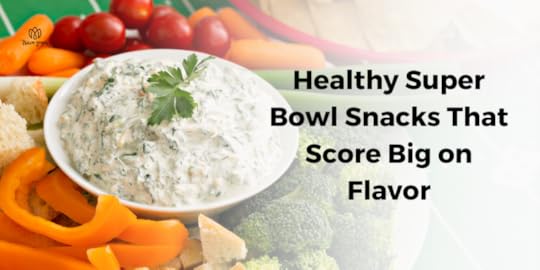 Healthy Super Bowl Snacks That Score Big on Flavor