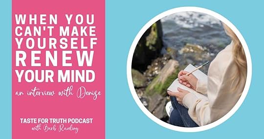 when you can't make yourself renew your mind