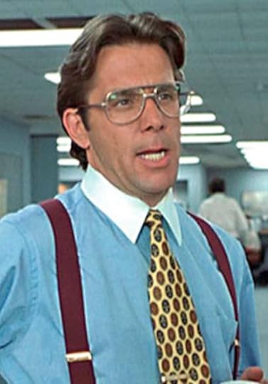 Bill Lumbergh from Office Space