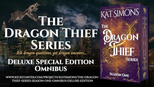 City background, flying dragon to the left, Large image of book with purple/orange cover, large golden key, and decorative sprayed edges to the right. TEXT: The Dragon Thief Series, Ask dragon questions, get dragon answers... Deluxe Special Edition Omnibus, link www.kickstarter.com/projects/katsimons/the-dragon-thief-series-season-one-omnibus-deluxe-edition