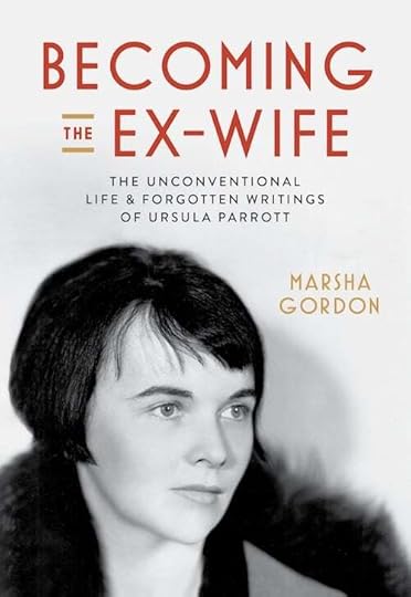 Becoming the Ex-Wife by Marsha Gordon
