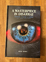 Photograph showing the cover of "A Masterpiece in Disarray - David Lynch's Dune an oral history", by Max Evry, showing a close-up of an eye on a spacey, sci-fi background
