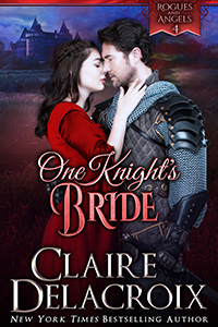 One Knight's Bride, book four of the Rogues & Angels series of medieval romances by Claire Delacroix