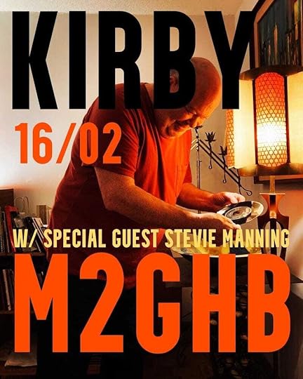 KIRBY #thesalonseries #M2GHB SPINS MUSIC TO GIVE HEAD BY w/Special Guest STEVIE MANNING 16/02 Deets to follow.