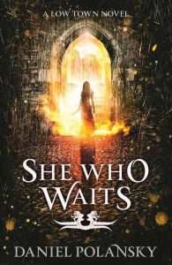Cover for She Who Waits by Daniel Polansky