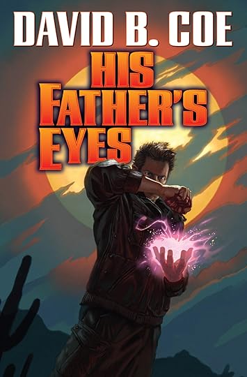 His Father's Eyes, by David B. Coe