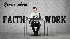 Quotes about Faith and Work
