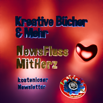 kostenloser Newsletter NewsFluss MitHerz zum Kreative Bücher & Mehr Steady Förderprojekt