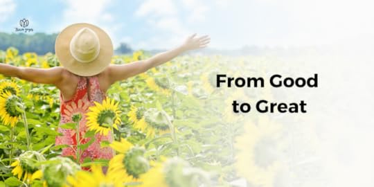 From Good to Great