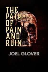 Cover Image of The Path of Pain and Ruin
