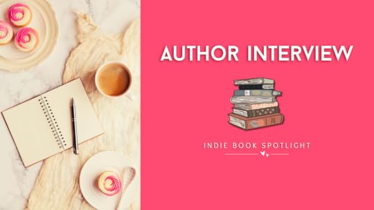 a banner with a picture of an open notebook, pen on top, on a counter with pink swirl-icing pastries; across from the picture are the words 'author interview' over a graphic of a stack of books, over text that reads 'indie book spotlight' over a line with two hearts in the middle