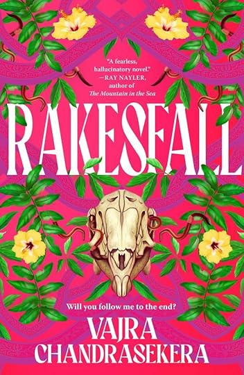 the cover of Rakesfall by Vajra Chandrasekera. It's trippy, bright pink with an animal skull and flowers and worms, with the tagline 