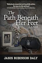 The Path Beneath Her Feet: A Novel