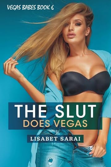 The Slut Does Vegas by Lisabet Sarai