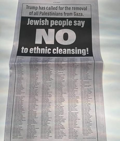 Photo of a newspaper page titled "Trump has called for the removal of all Palestinians from Gaza. Jewish people say NO to ethnic cleansing!". Below this, there is a long list of names in small font, almost all of them rabbis.