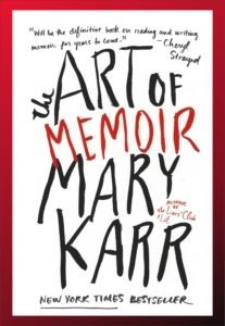 Mary Karr, The Art of Memoir