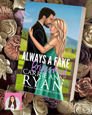 always a fake bridesmaid by carrie ann ryan