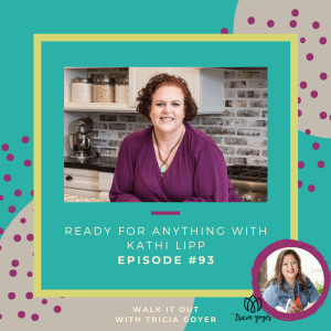 Walk It Out Episode #93 Ready for Anything with Kathi Lipp! How can you be prepared for anything? Kathi Lipp and I chat about it on this week's episode! You don't want to miss it! Enjoy!