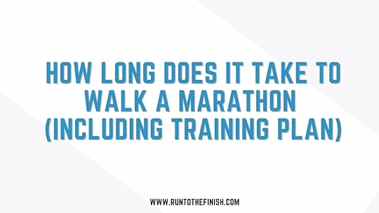 How Long Does It Take to Walk a Marathon?