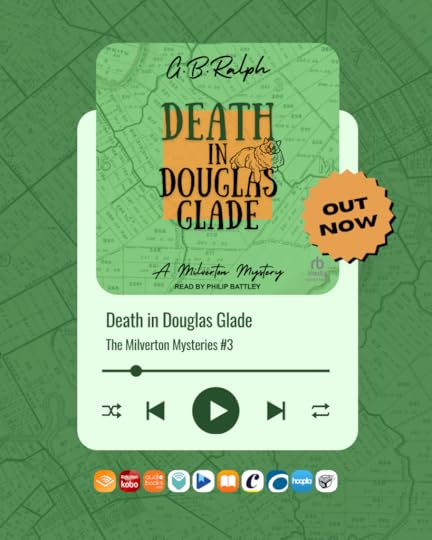 Death in Douglas Glade by G. B. Ralph. Read by Philip Battley. Audiobook cover image. Out now. Audiobook retailer logos.