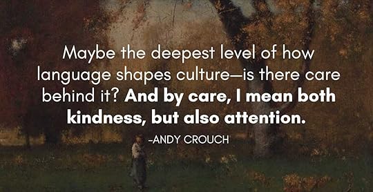 painting by George Innes with a text overlay of a quote from Andy Crouch: 