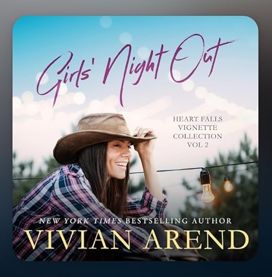 Vivian Arend Heart Falls Vignette Collection Vol 02 Girls Night Out