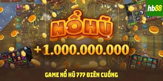 Nổ Hũ Điên Cuồng 777