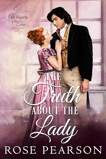 The Truth about the Lady: A Clean Regency Romance (Whispers of the Ton Book 6)