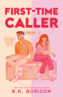 First-Time Caller (Heartstrings #1) By B.K. Borison Cover Image