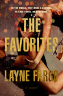 The Favorites: A Novel By Layne Fargo Cover Image