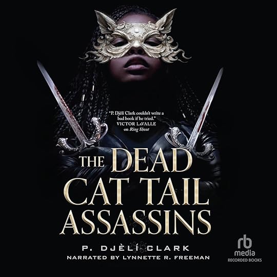 The Dead Cat Tail Assassins by P. Djèlí Clark