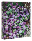 Bunny Williams: Life in the Garden By Bunny Williams, Annie Schlechter (Photographs by) Cover Image