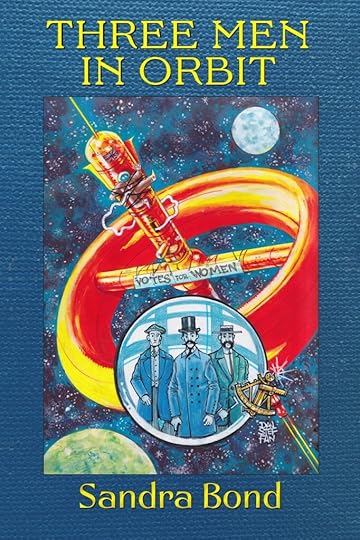 Front cover of THREE MEN IN ORBIT (The Canal Press, 2024).The three titular men are depicted against a background of a space station, flanked by the Earth and the Moon. A placard reading VOTES FOR WOMEN is tied to the space station.