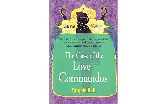 The Case of the Love Commandos by Tarquin Hall