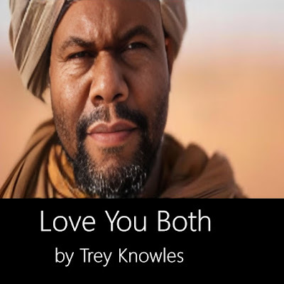 Trey Knowles Love You Both