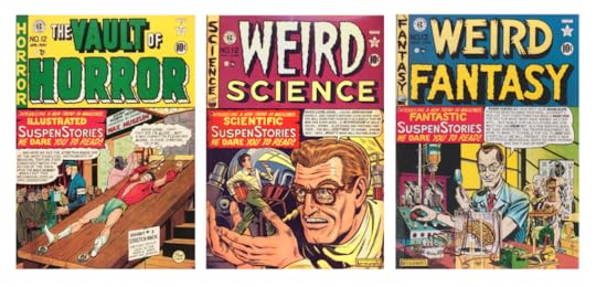 Covers for the EC comics The Vault of Horror #12, Weird Science #12, and Weird Fantasy #13