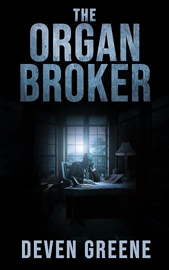 The Organ Broker by Deven Greene